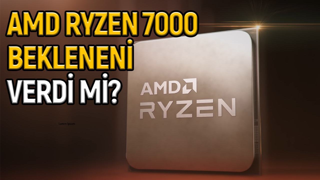 AMD Ryzen 7000 serisi, APU’ya alternatif olabilecek mi?