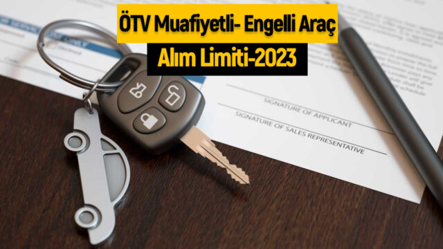 Resmi Gazete’de yayınlandı! ÖTV muafiyetli/ Engelli araç limiti- 2023