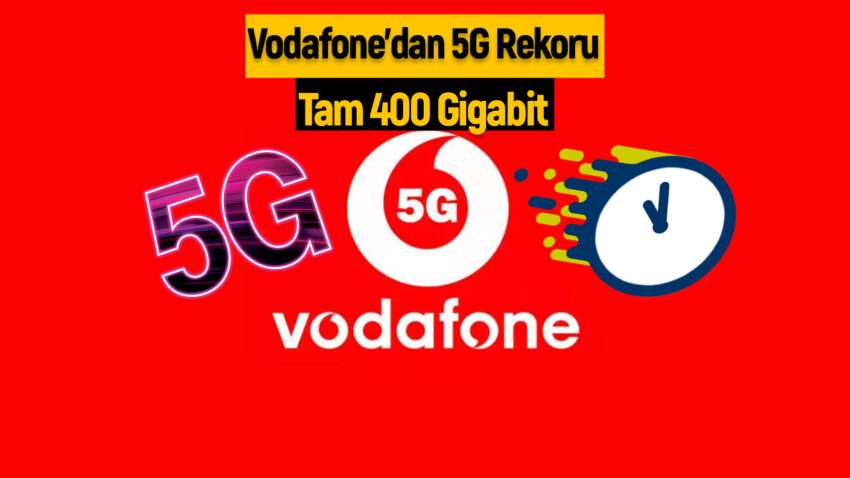 Vodafone’dan 5G yolunda büyük adım! Hız rekoru geldi