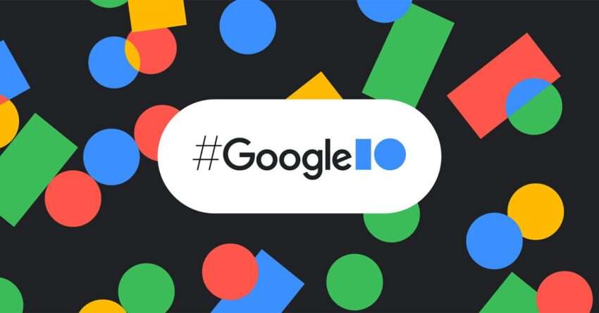 Google I/O 2023 Etkinliği 10 Mayıs’ta Düzenlenecek