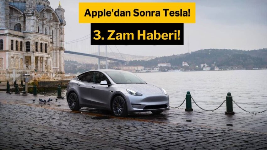 Apple’dan sonra Tesla: Model Y üçüncü zammı yedi!