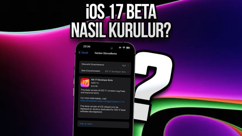 iOS 17 Beta nasıl kurulur?