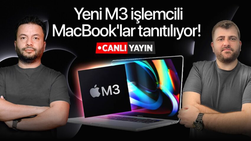 Apple Scary Fast etkinliği canlı yayın! Yeni M3 işlemcili MacBook’lar tanıtılıyor!