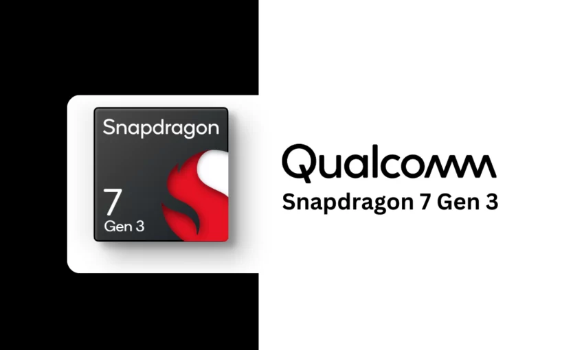 Snapdragon 7 Gen 3 ve Snapdragon 7+ Gen 3 Özellikleri Ortaya Çıktı