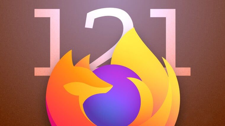 Firefox 121 Sürümü Yeni Özelliklerle Beraber Yayınlandı