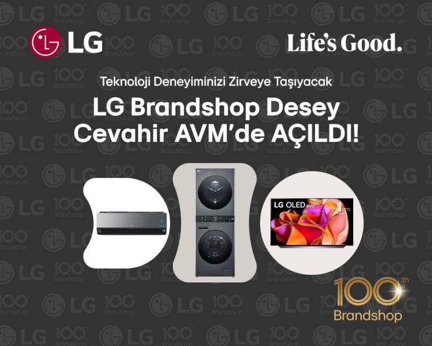 Türkiye’deki LG Brandshop Sayısı 100’e Ulaştı