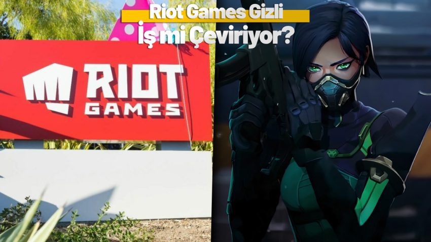 VALORANT ve LoL oyuncuları şokta! Riot Games, gizlice…