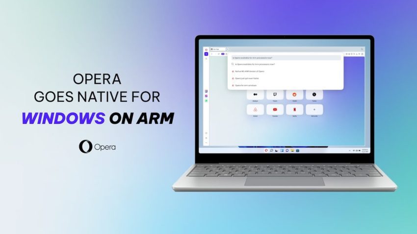 Windows ARM İçin Optimize Edilmiş Opera Tarayıcısı Yayınlandı